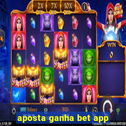 aposta ganha bet app